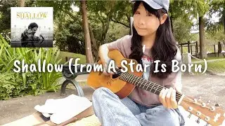(262) Shallow by Lady Gaga, Bradley Cooper💜｜Acoustic Guitar Cover by @itsjudy.