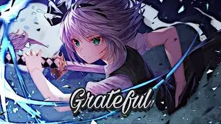 Nightcore | Neffex Grateful (Reverb + Echo)