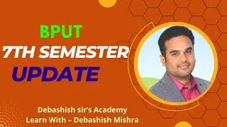 BPUT 7TH SEMESTER UPDATE.
