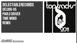 Paolo Driver - Time Word [Remix] DEL095