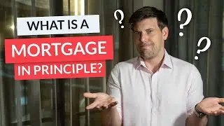 What is a Mortgage in Principle? | How to Buy a House (UK)