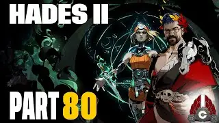 Hades II | Full Release | Cozy Stream | Part 80