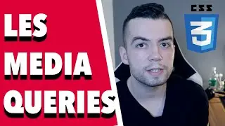 LES MEDIA QUERIES EN 6 MINUTES (+1 exercice)