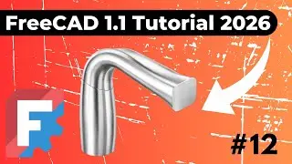 FreeCAD Loft & Pipe with Multiple Profiles - FreeCAD Tutorial 2026 - Part 12