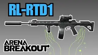 RL-RTD1, LA MEJOR ARMA DE ARENA BREAKOUT DE LA SEASON 10.