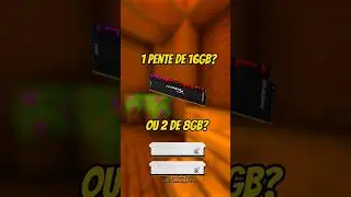 1 MEM&Oacute;RIA RAM DE 16GB OU DUAS DE 8GB? #tech #pcgamer