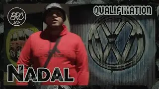Nadal || BRC 2021 - Qualifikation (prod. by KKY)