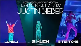 Lonely/ 2 Much/ Intentions - Justin Bieber, Justice Tour, Instumental/Backing Vocals