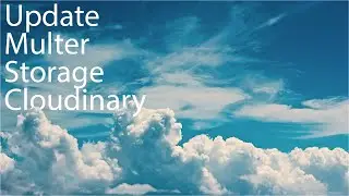 Multer Storage Cloudinary Syntax Update