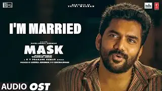 I'M Married OST | Mask | Kavin, Andrea Jeremiah,Ruhani | GV Prakash Kumar | Vikarnan Ashok