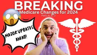 2024 Medicare Updates: Part A, B, and D Changes Unveiled