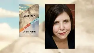 Weather | Jenny Offill | A Word On Words | NPT