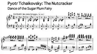 Pyotr Tchaikovsky: Nutcracker - Dance of the Sugar Plum Fairy  (piano arrangement by the composer)