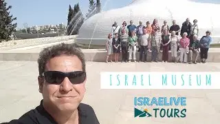 Tours in Israel - Israel Museum in Jerusalem & Shrine of the Book - with guide Michael