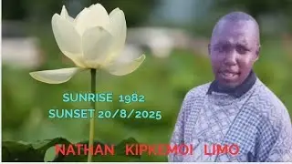 In loving memory of the Late Nathan Kipkemoi Limo, Ndanai Village, Ainabkoi