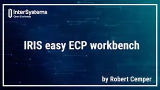 InterSystems IRIS easy ECP workbench