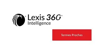 Lexis 360 Intelligence -Trucs et Astuces - Termes accol&eacute;s