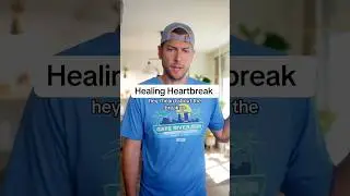 Healing Heartbreak