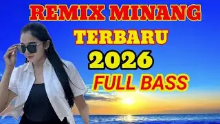 DJ MINANG TERLARIS PALING VIRAL 2026‼️ENAK DI DENGAR SAMBIL SANTAI‼️