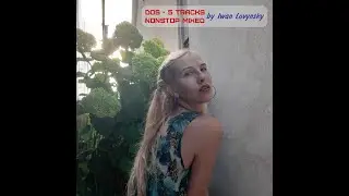 DOS - 5 tracks [non-stop mixed & remastered by Iwan Lovynsky]