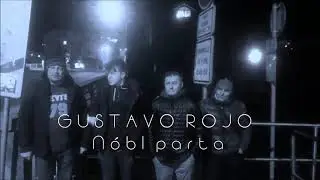 Gustavo Rojo - Nóbl parta