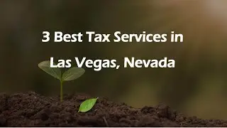 3 Best Tax Services in Las Vegas, Nevada | Tax Consultants