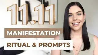 11/11 MANIFESTATION RITUAL & PROMPTS | Law of Attraction