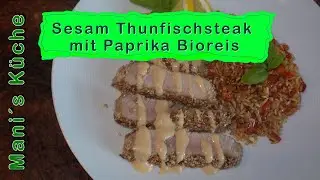 Mani kocht - Sesam Thunfischsteak mit Bioreis