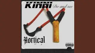 Kinni (Do And See)