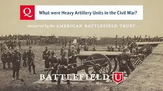 What was Heavy Artillery in the Civil War?