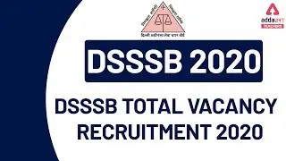 DSSSB 2020 | Total Teacher Vacancy | DSSSB Teacher Recruitment 2020