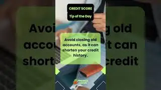 Credit Score Tip: Avoid Closing Old Accounts, As It Can Shorten Your Credit History #creditscore