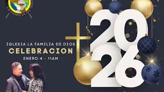 Domingos de Celebracion - Enero 4 - Pastores Marcos & Rosario Matos