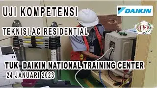 UJI KOMPETENSI TEKNISI AC RESIDENTIAL di TUK DAIKIN 24 JANUARI 2023