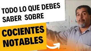 27.- Descubre el Secreto de los Cocientes Notables ✍ Teoría y Propiedades ✍