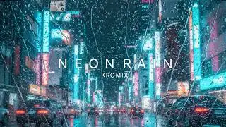 KROMIX - Neon Rain