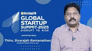 Tamil Nadu Global Startup Summit 2025| Invitation from StartupTN Mission Director & CEO