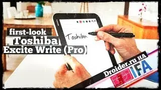 Взгляд на Toshiba Excite Write - планшет на чипе NVIDIA Tegra 4