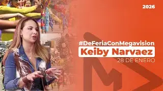 #DeFeriaConMegavision con Keiby Narvaez - Miércoles 28/01/2025
