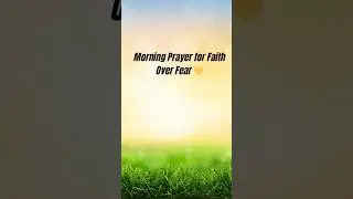 Prayer for Faith Over Fear 🙏 When Anxiety Rises