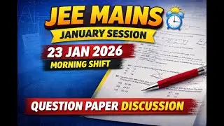 JEE Mains January Session 2026 Paper Discussion Day 3 |