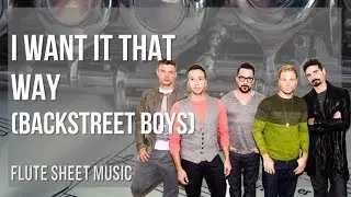 Flute Sheet Music: How to play I Want It That Way by Backstreet Boys