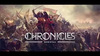 Chronicles: Medieval &ndash; Brutal Open-World Medieval Sandbox RPG (Official Gameplay Trailer)