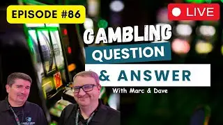 Live Episode #86 | Casino Gambling/Slots Questions and Answers
