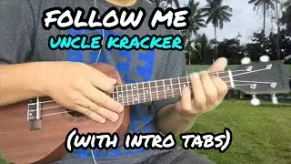 Follow Me - Uncle Kracker | Ukulele Tutorial With Intro Tabs, Lyrics and Chords
