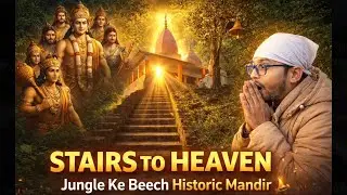 Stairs to Heaven 🚶&zwj;♂️ | Jungle Mein Chhupa Mandir 😱| Part-1 