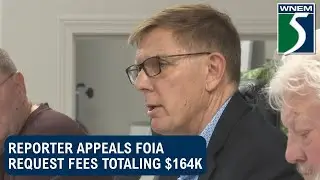 Reporter appeals FOIA request fees totaling $164K