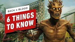 Back 4 Blood: 6 Things to Know
