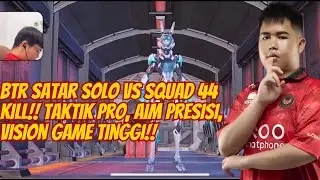 BTR Satar 44 Kills | Best SOLO vs SQUAD Gameplay #pubgmobile 3.9