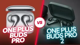 OnePlus Buds Pro vs Oneplus Buds Pro 2 | Worth the upgrade?